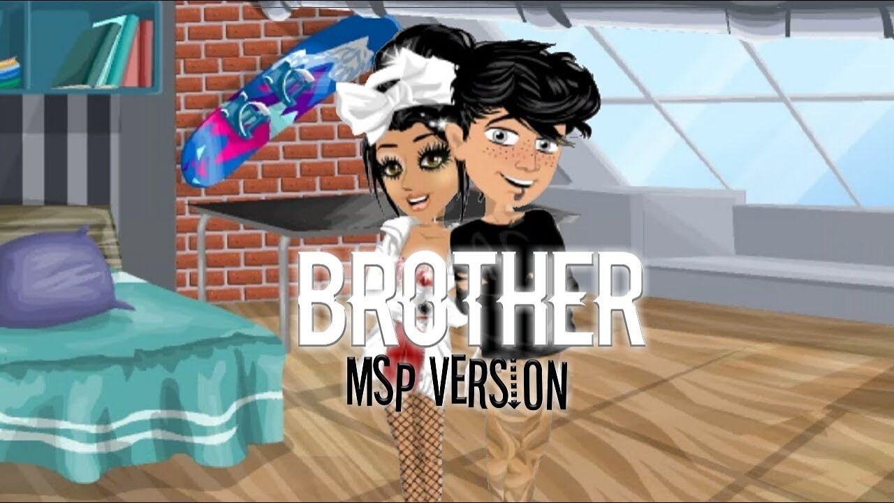 Brother// Msp Music Video.