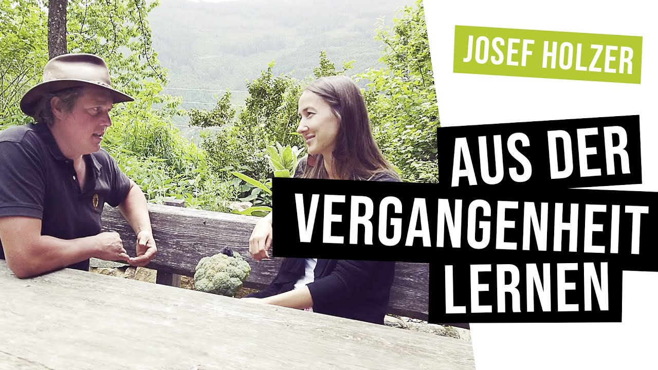 Permakultur - Zukunftsf&auml;hig durch den Blick in die Vergangenheit - Josef Holzer / Krameterhof