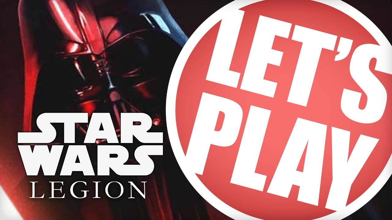 Let's Play: Star Wars Legion - 600 Point Upgrade Battle