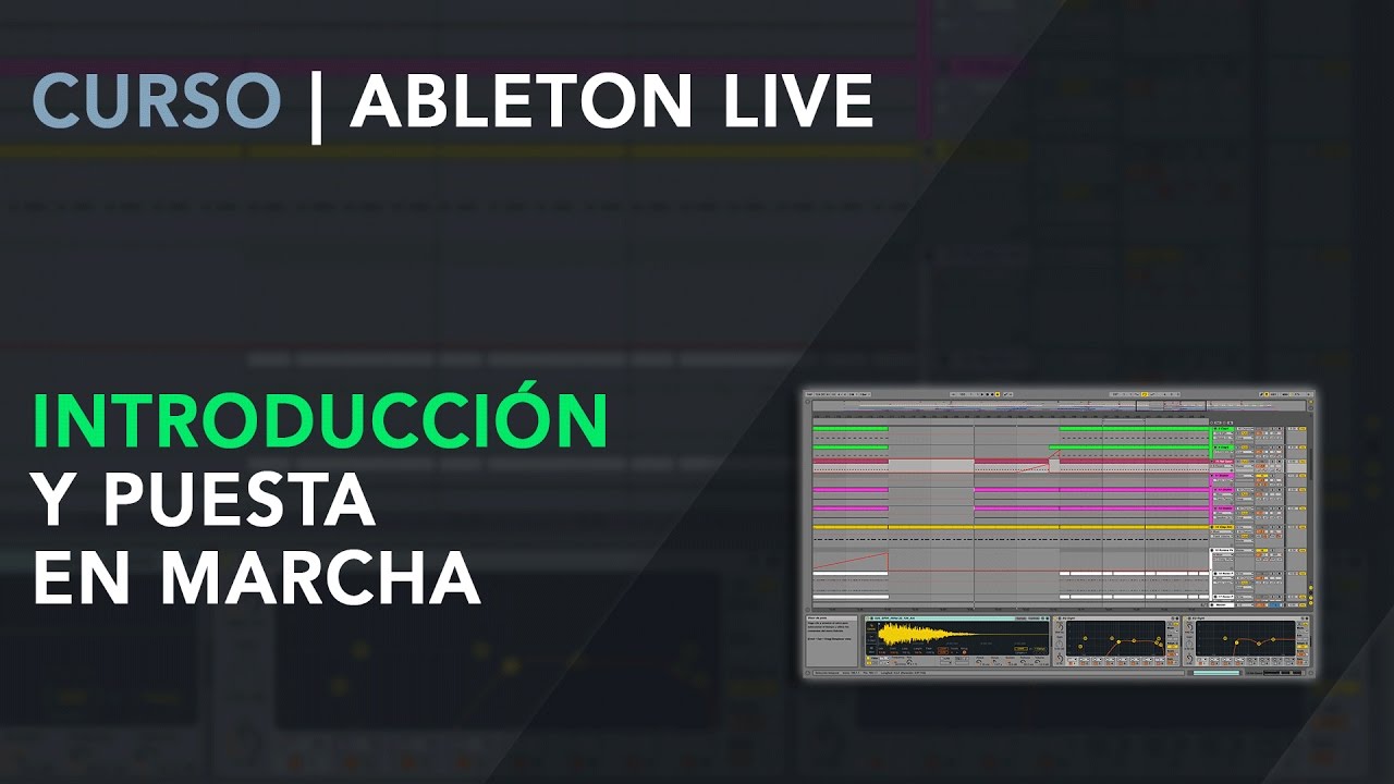 Ableton Live 9: Introducción y Puesta en macha