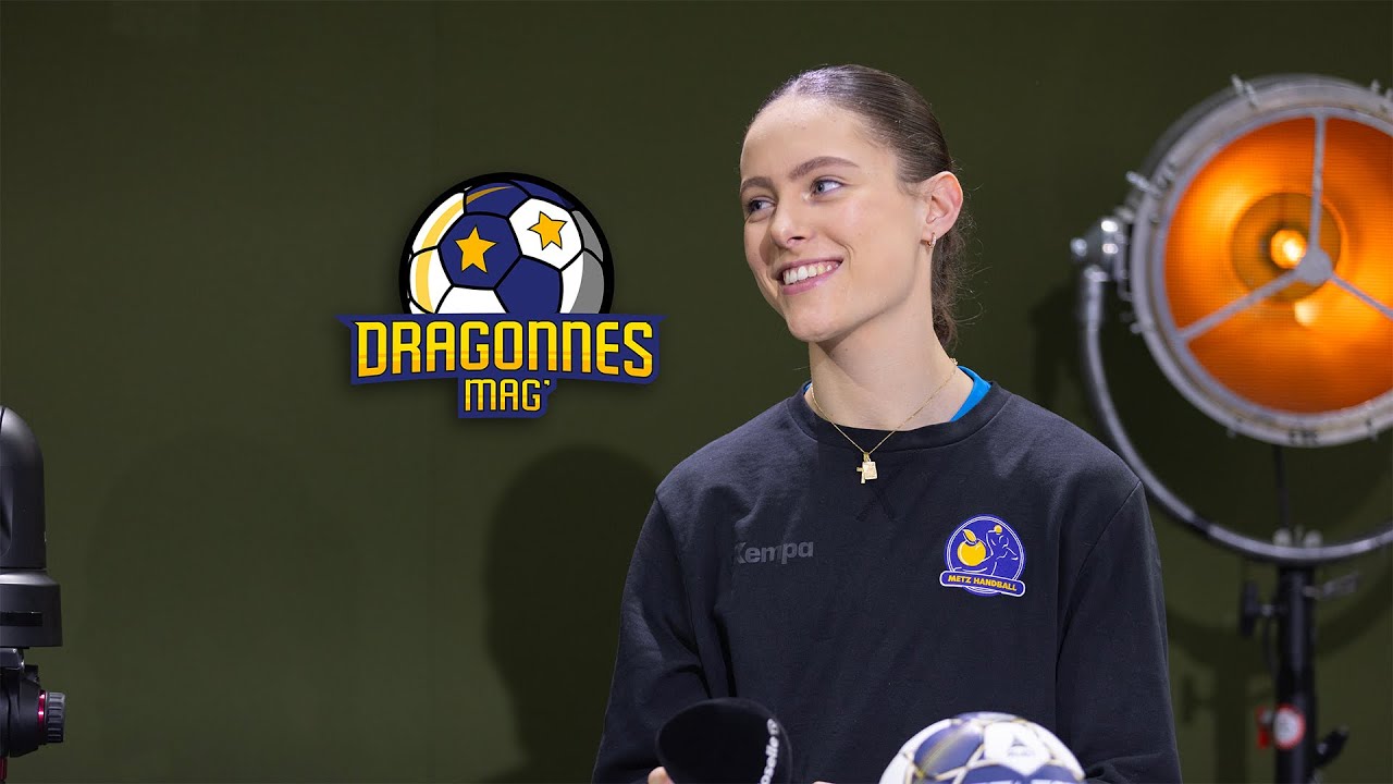 Dragonnes Mag' du 1er novembre avec Manon Errard, ailière de Metz Handball