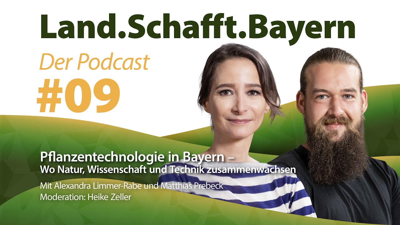 Land.Schafft.Bayern – Der Podcast #09: Pflanzentechnologie in Bayern