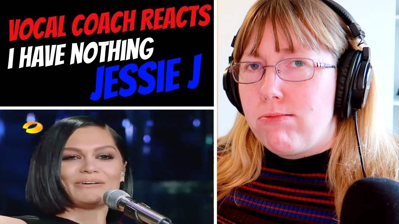 Vocal Coach Reacts to Jessie J 'I Have Nothing' Whitney Houston