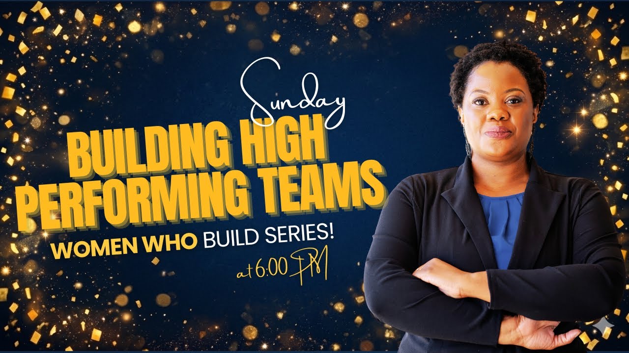 Building High Performing Teams | Women Who Build Series with Fonda D. Hill, PMP