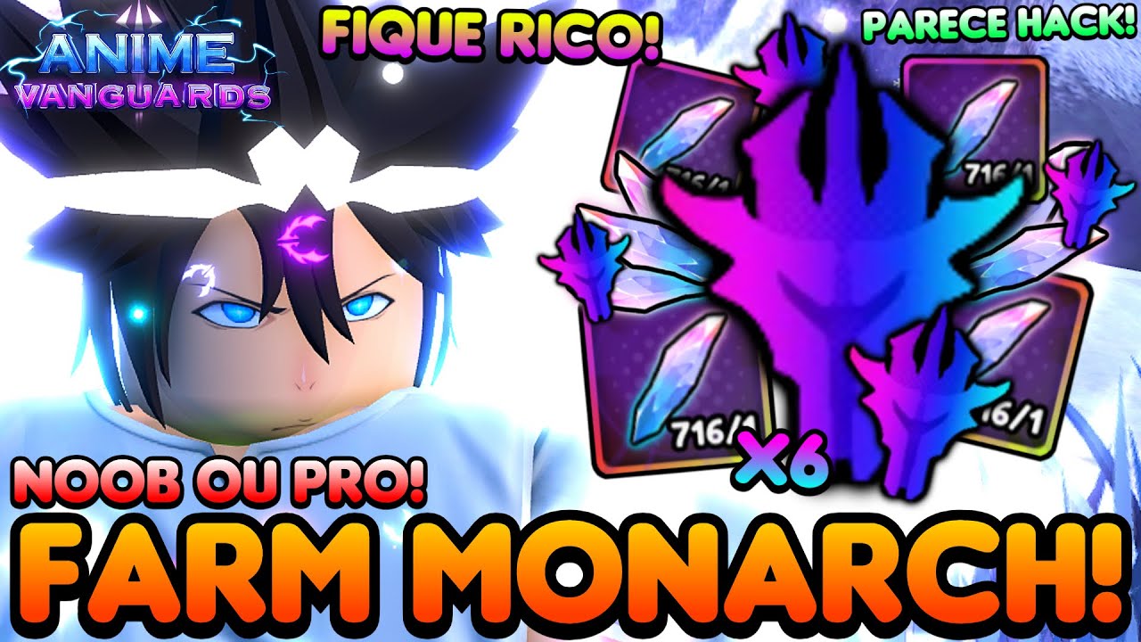 PARECE ATÉ HACK! COMO FARMAR MONARCH NO ANIME VANGUARDS DO ROBLOX!!