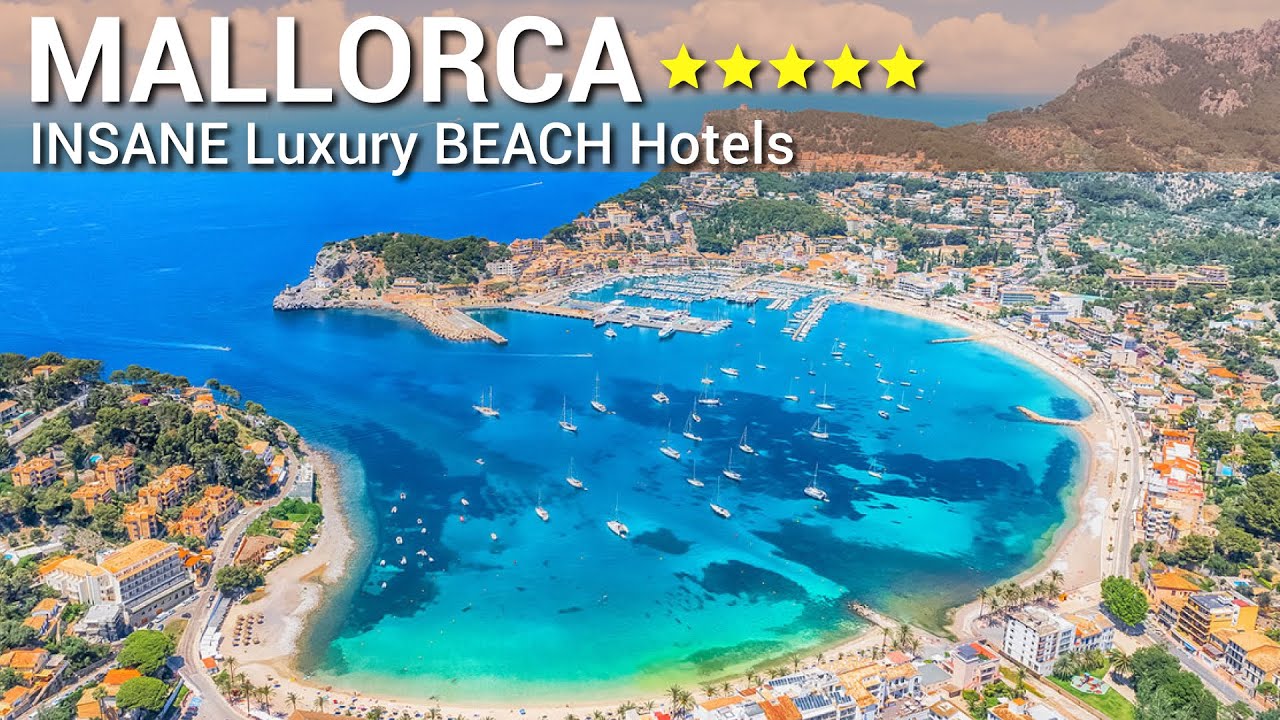 TOP 10 INSANE 5 Star Luxury BEACH Hotels In MALLORCA , SPAIN