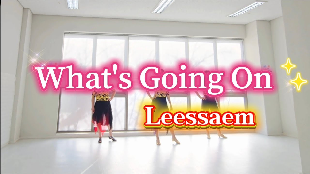 What's Going On linedance/ High improver/리쌤라인댄스 