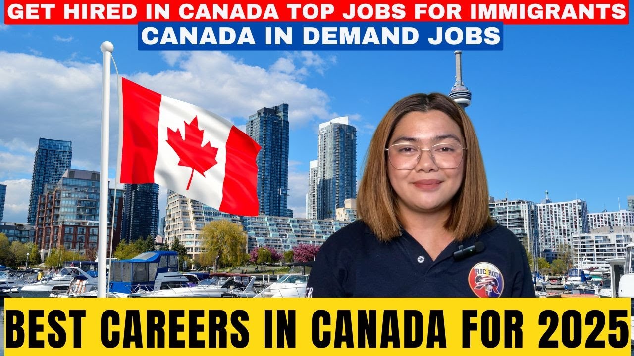 CANADA IN DEMAND JOBS 2025 | GET HIRED IN CANADA TOP JOBS FOR IMMIGRANTS
