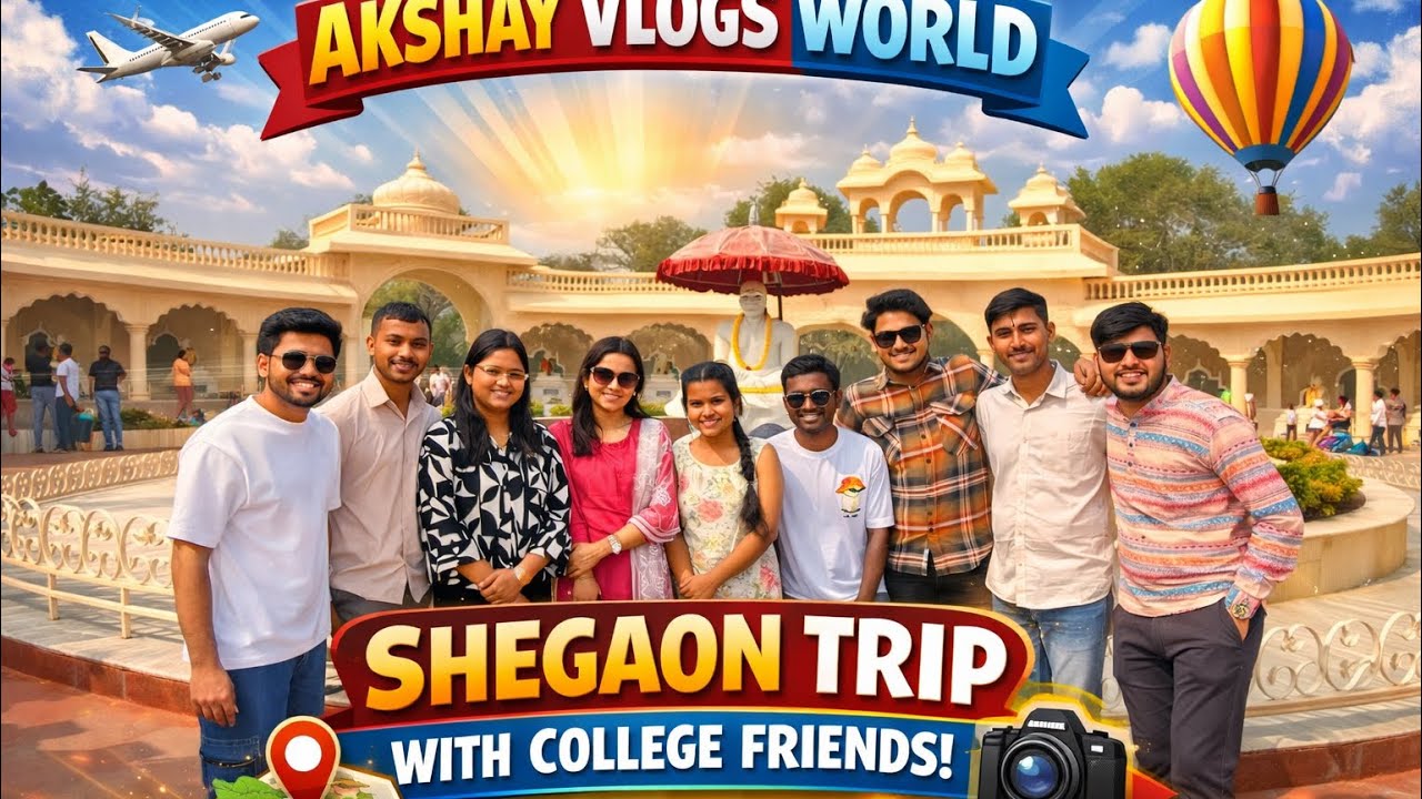 College Friends Shegaon Trip Vlog | Fun, Travel & Memories ❤️