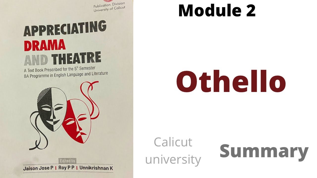 othello by shakespeare summary Calicut university appreciating drama and theatre 5th sem