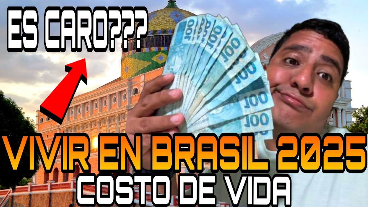 Costo de vida en Brasil en el 2025