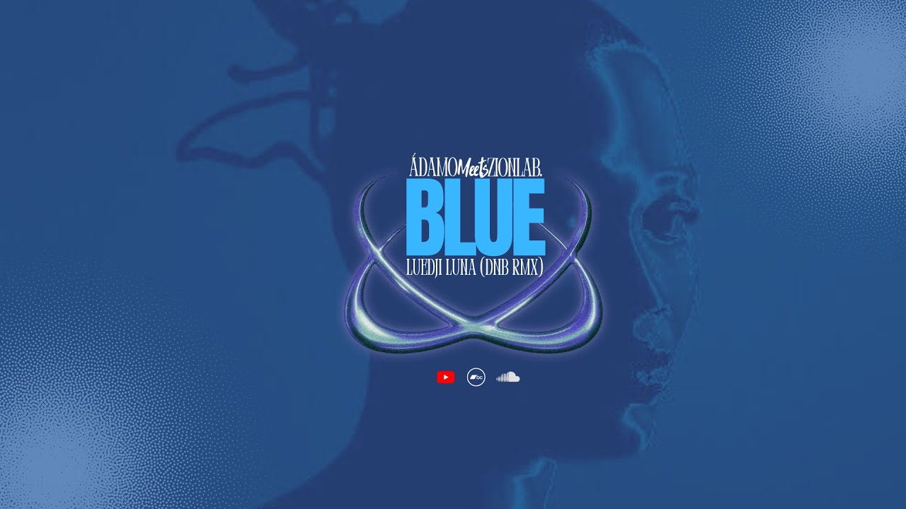 Luedji Luna - Blue (DnB Remix) ZionLab. x Ádamo