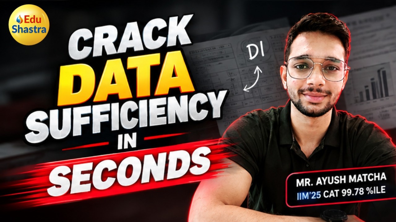 CAT 2027: 10 Data Sufficiency Shortcuts to Hack DILR in Seconds
