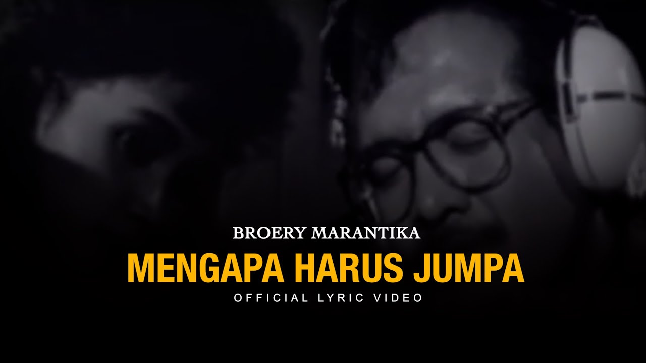 Broery Marantika - Mengapa Harus Jumpa (Official Lyric Video)