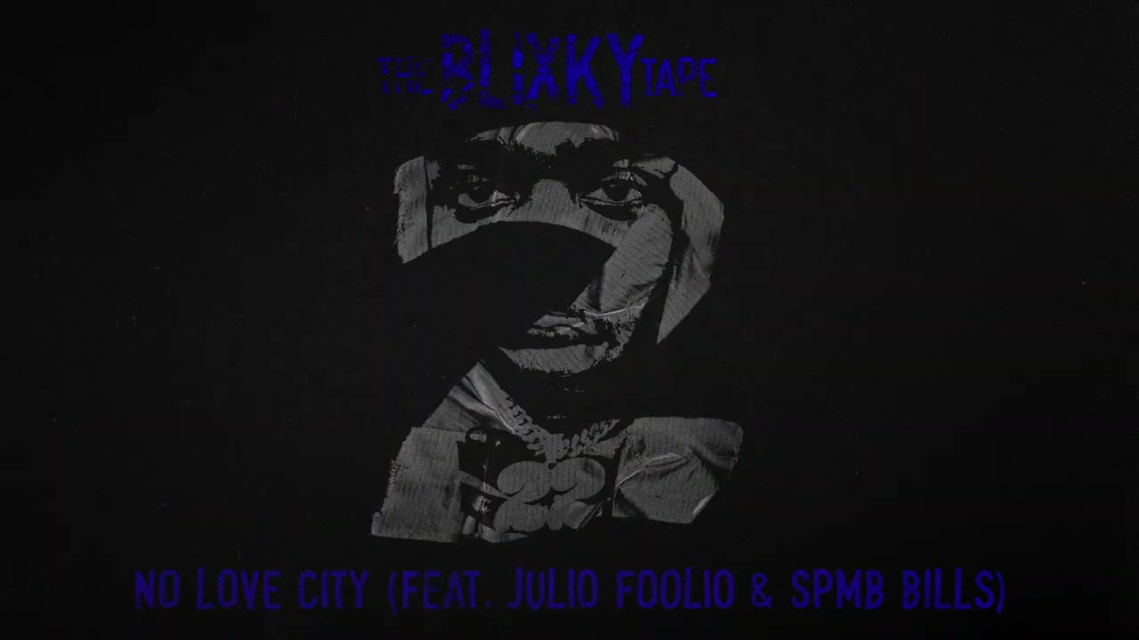 22Gz - No Love City (feat. Julio Foolio & SPMB Bills) [Official Audio]