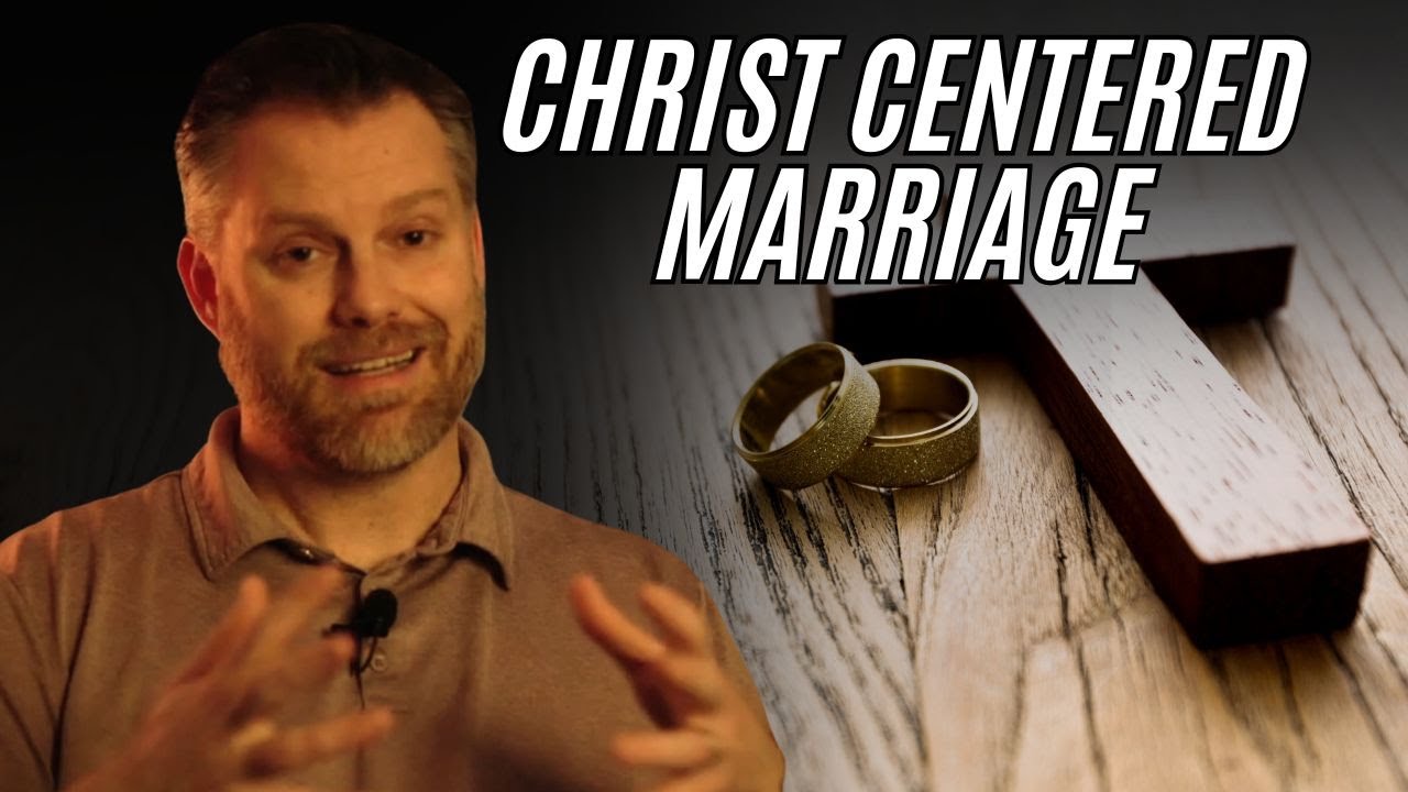 How to Build a Christ-Centered Marriage | Biblical Keys for a Strong Relationship
