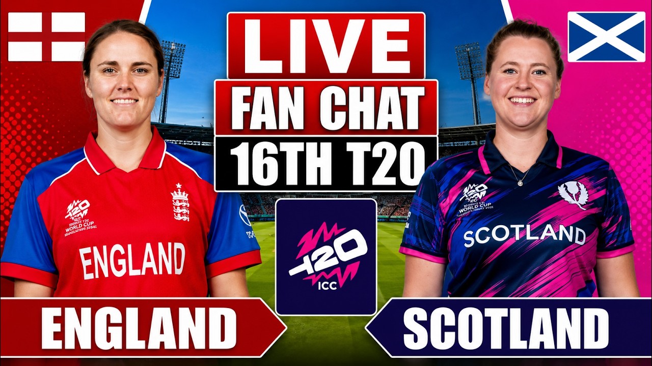 🔴 England Women vs Scotland Women Live Score & Commentary | ICC Women's T20 World Cup 2026