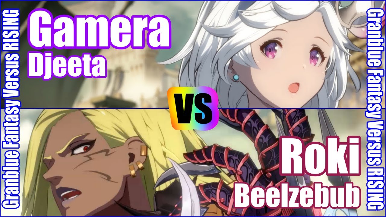 [GBVSR] (4K) Granblue Fantasy Versus Rising Rank match  Gamera (Djeeta) vs Roki (Beelzebub)