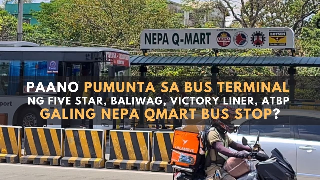 NEPA QMART BUS STOP TO CUBAO BUS TERMINALS | WALKING GUIDE | HOW TO COMMUTE