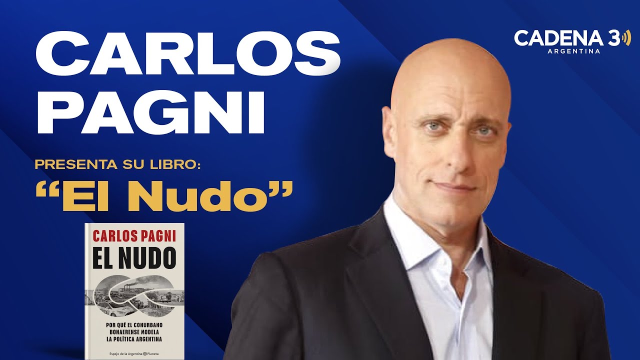En Vivo 🔴 CARLOS PAGNI PRESENTA SU LIBRO: EL NUDO | Cadena 3 Argentina