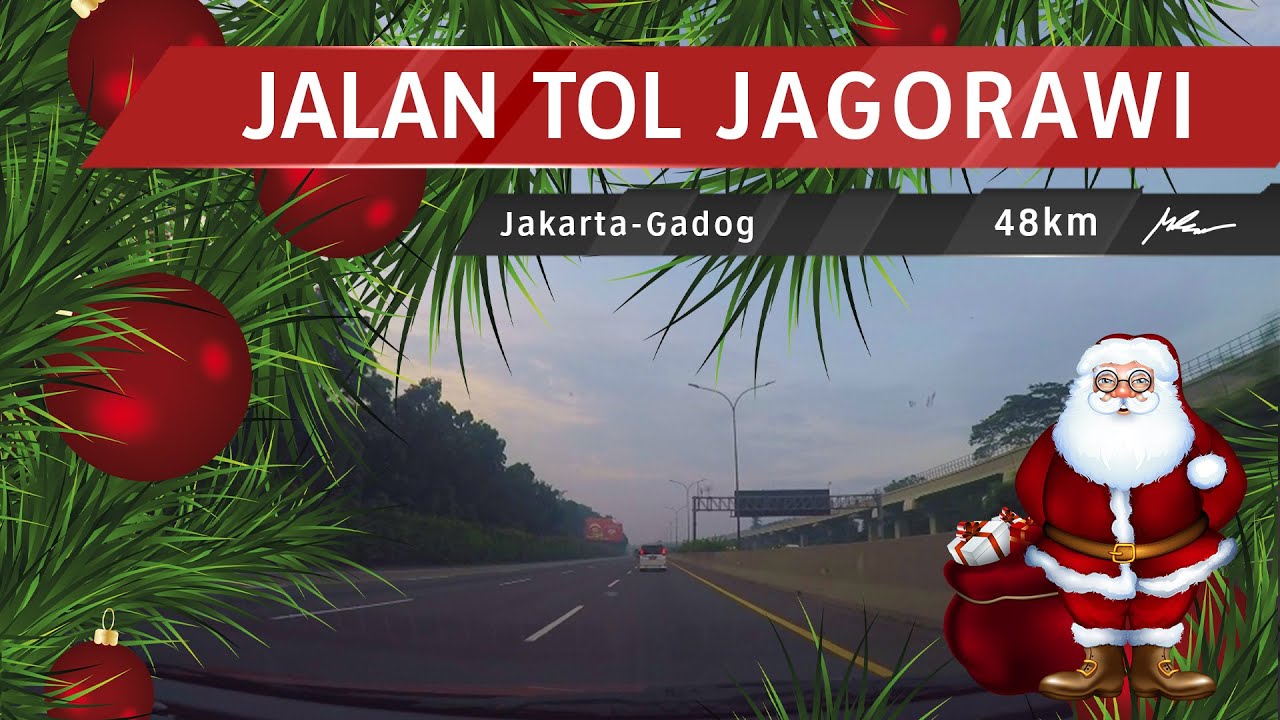 MERRY XMAS | Jagorawi (Jakarta-Bogor-Ciawi) Toll Road to Ciawi/Gadog