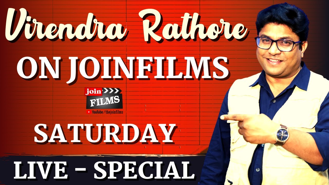 JOINFILMS SATURDAY LIVE - SPECIAL | Virendra Rathore | Bollywood | Audition-Dubbing Tips| Join Films
