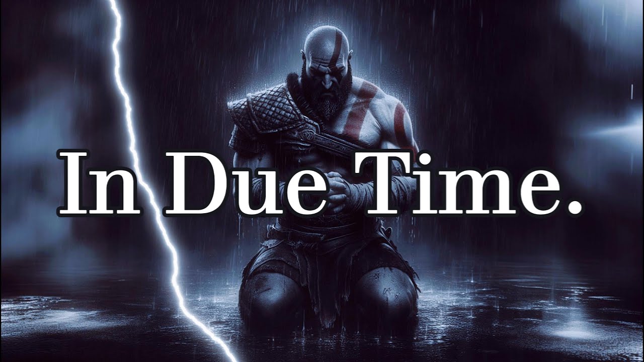 In Due Time.