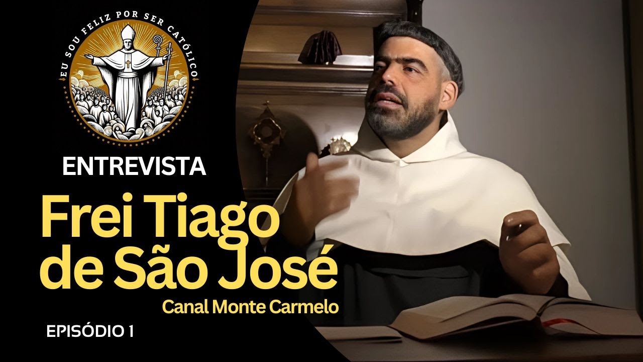 Entrevista com Frei Tiago de São José - Monte Carmelo - Episódio 1 - Eu sou feliz por ser católico