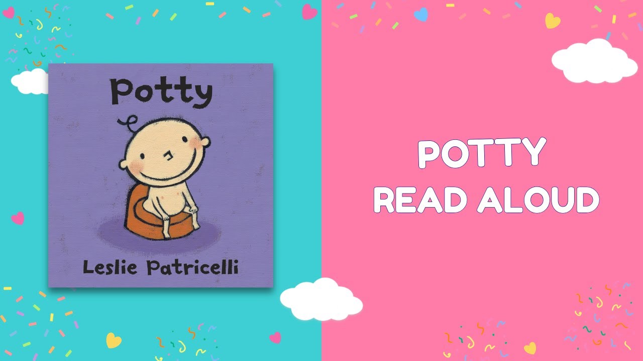 Potty 🚽✨ | Potty Training Read Aloud for Toddlers