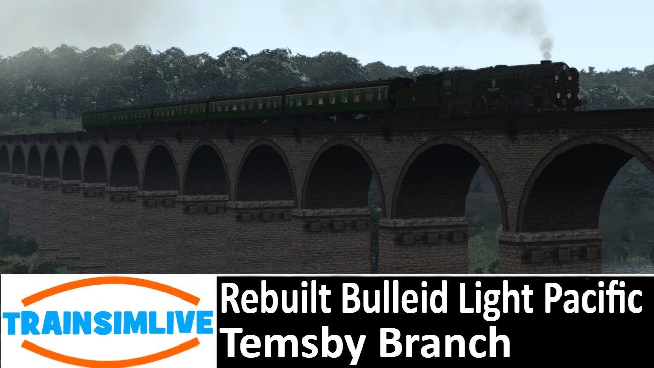 Train Simulator 2019 - Rebuilt Bulleid Light Pacific On Temsby Branch