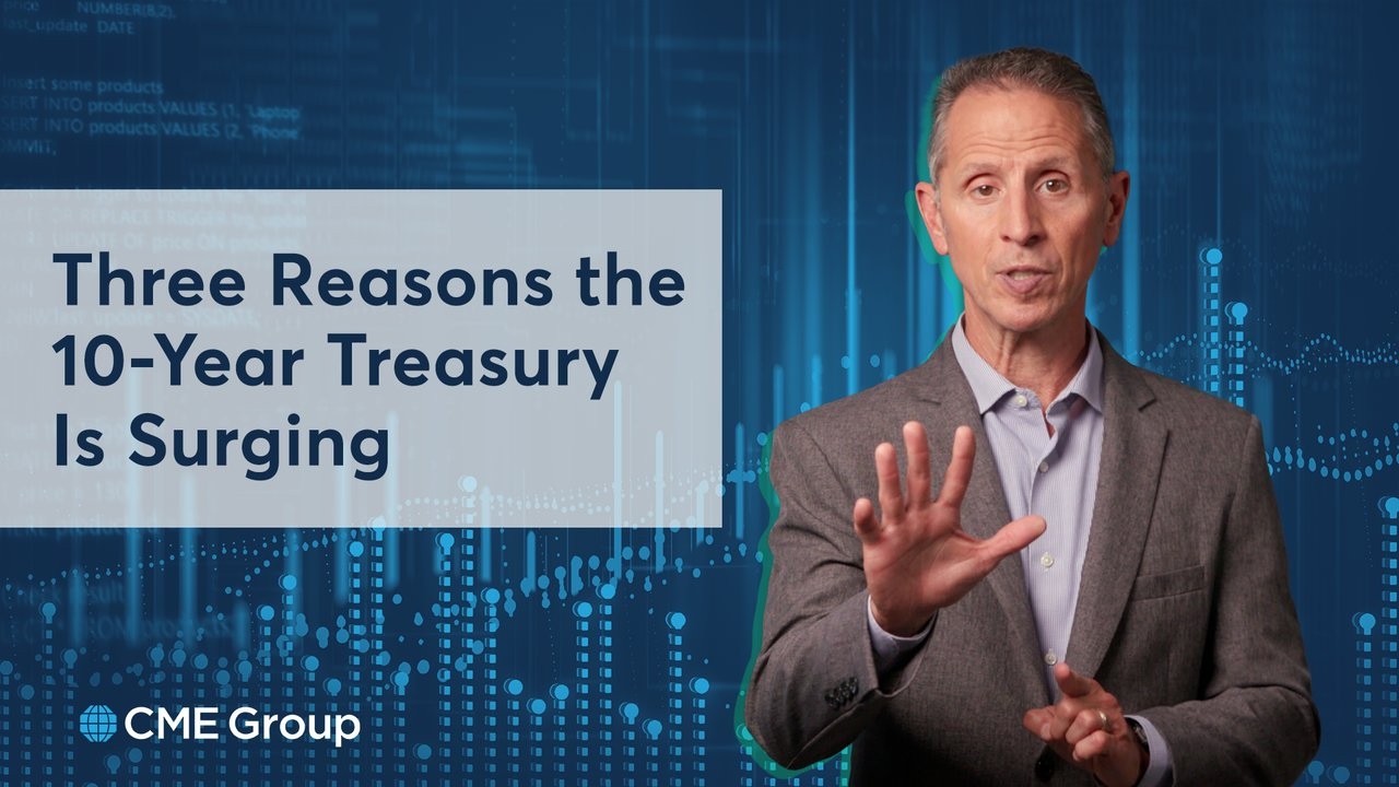 Three Reasons the 10-Year Treasury is Surging