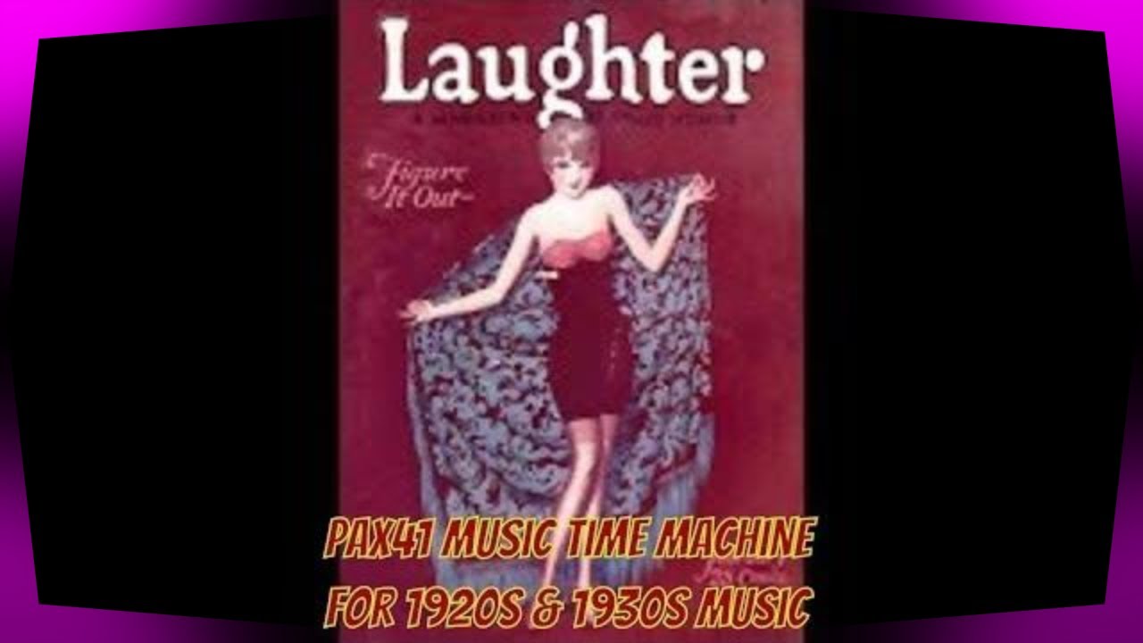Vintage Hit Songs From The 1920s - 1920s Dance Music @Pax41