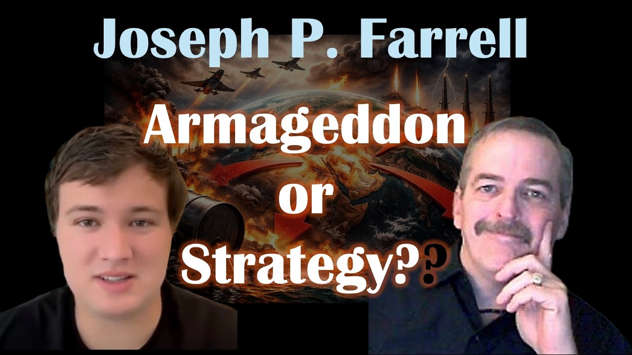 Joseph P. Farrell | Iran War Domino Effect? Oil, China, Russia & Global Power Shift