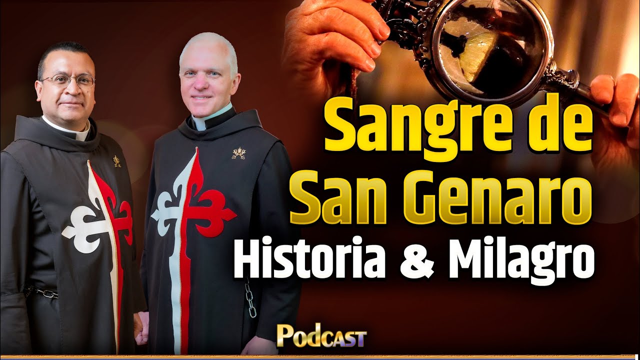 🎙Sangre de SAN GENARO. Un milagro que se repite cada año | #podcast  Episodio 31 #milagro