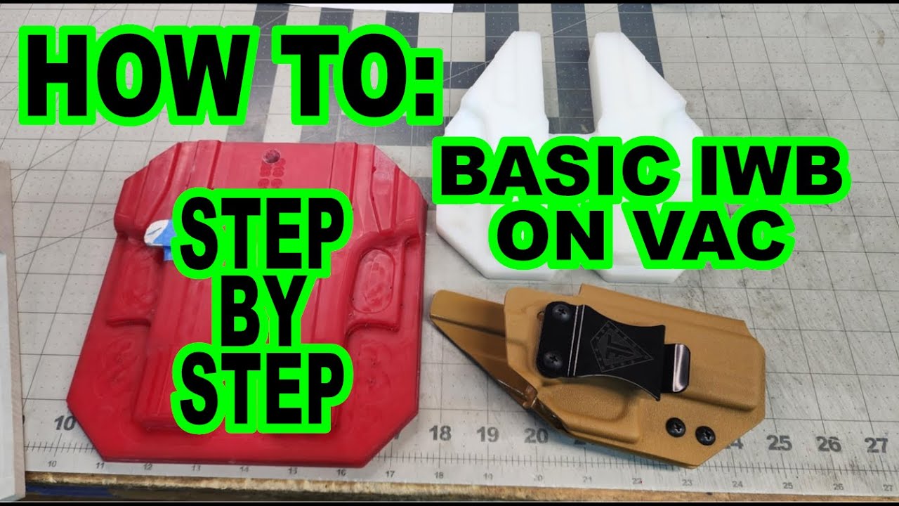 HOW TO MAKE A BASIC IWB HOLSTER.  GLOCK 19 HOLSTER START TO FINISH ON VAC