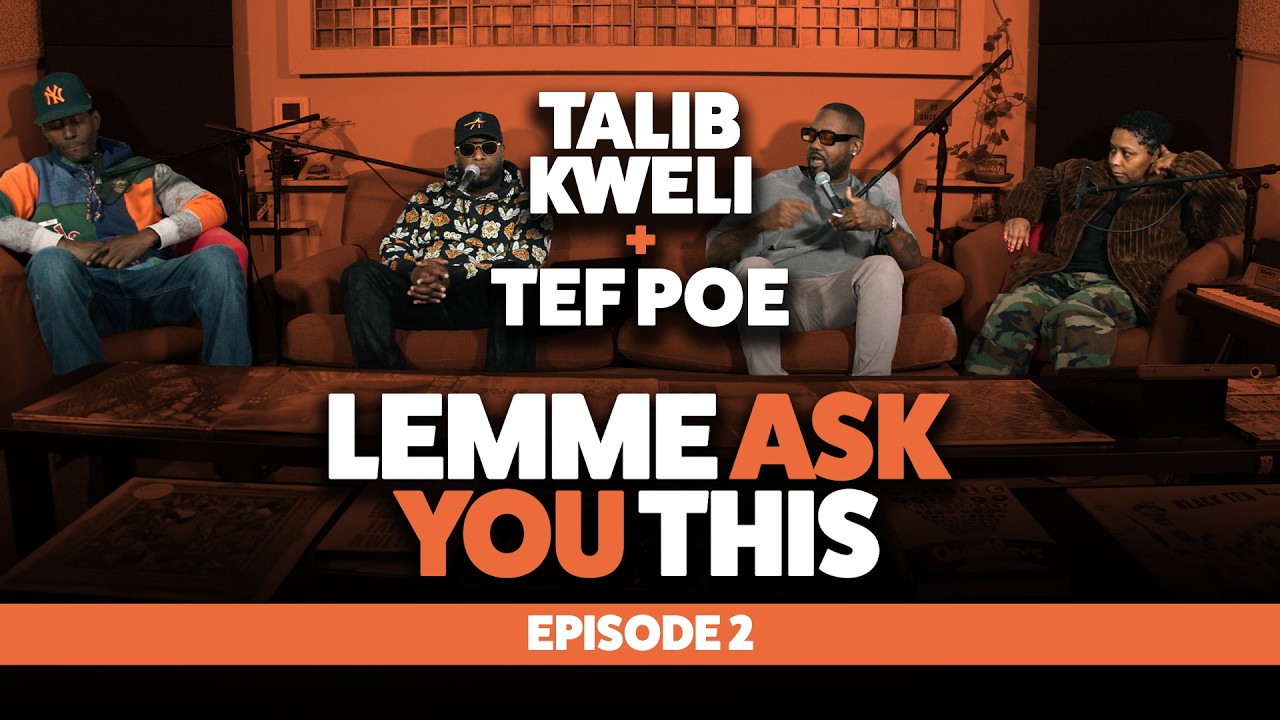 Episode 2 -Legend Island  - Lemme Ask You This With Talib Kweli & Tef Poe