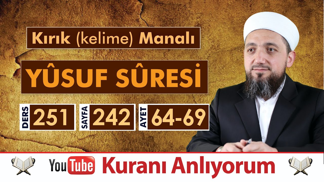 (251) Kırık Manalı YÛSUF SÛRESİ 64-69 | Hz Yusuf kardeşi ile buluşuyor!