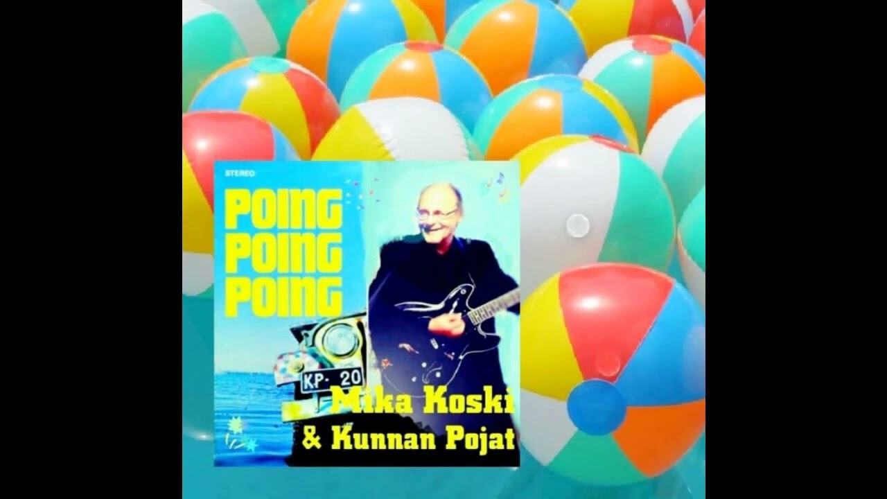 POING POING POING   Mika Koski & Kunnan Pojat