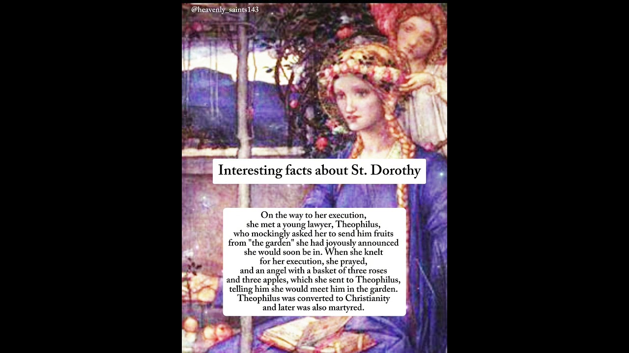 St. Dorothy - Patron saint of gardeners