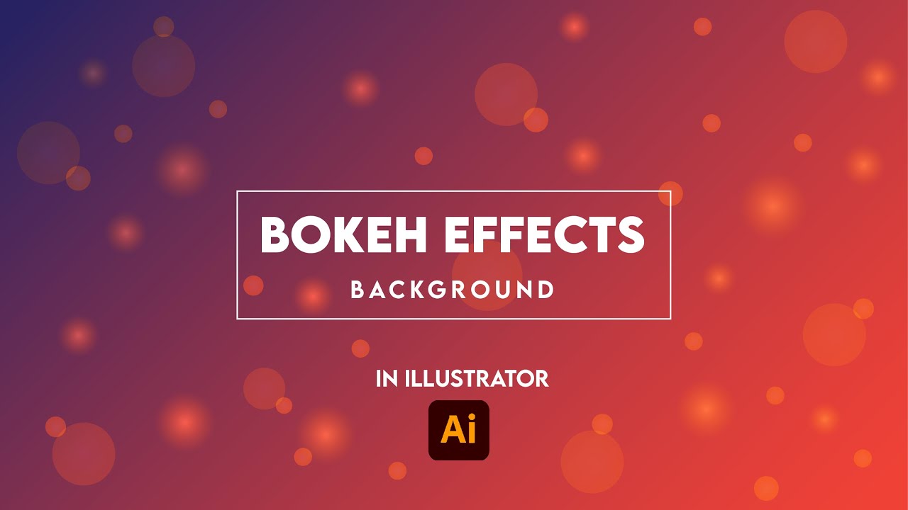 Create Amazing Bokeh Background in Illustrator | Illustrator Tutorial