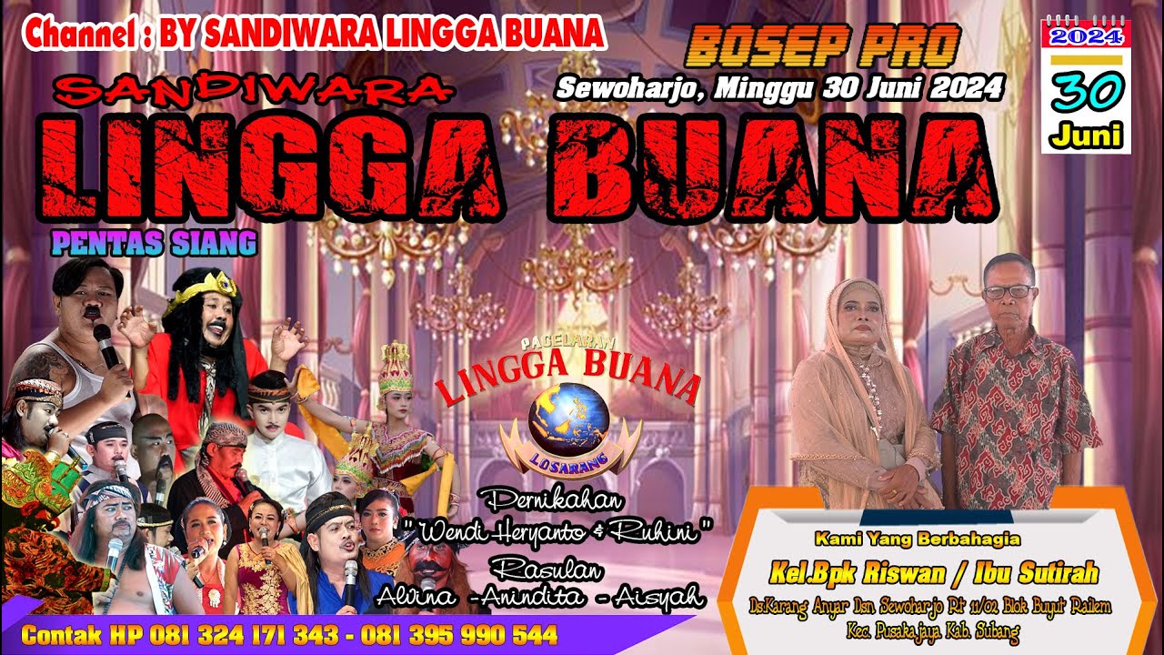 LIVE SANDIWARA LINGGA BUANA Sewoharjo, Minggu 30 Juni 2024 Pentas Siang