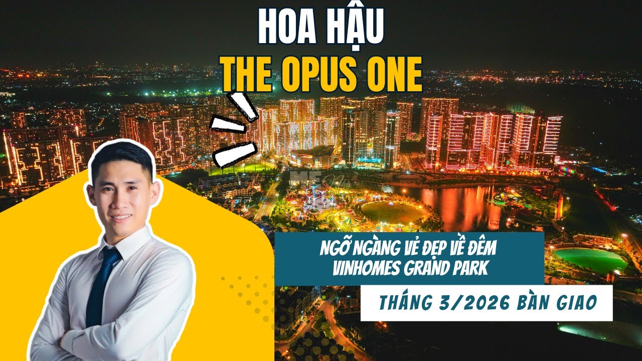 Toàn cảnh Vinhomes Grand Park tháng 1/2026, lộ ảnh siêu đẹp nội khu The Opus One