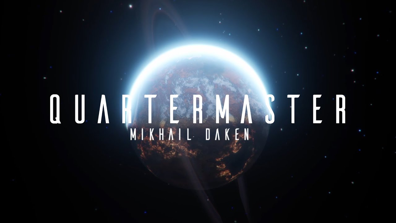 Mikhail Daken - Quartermaster (Official Music Video)