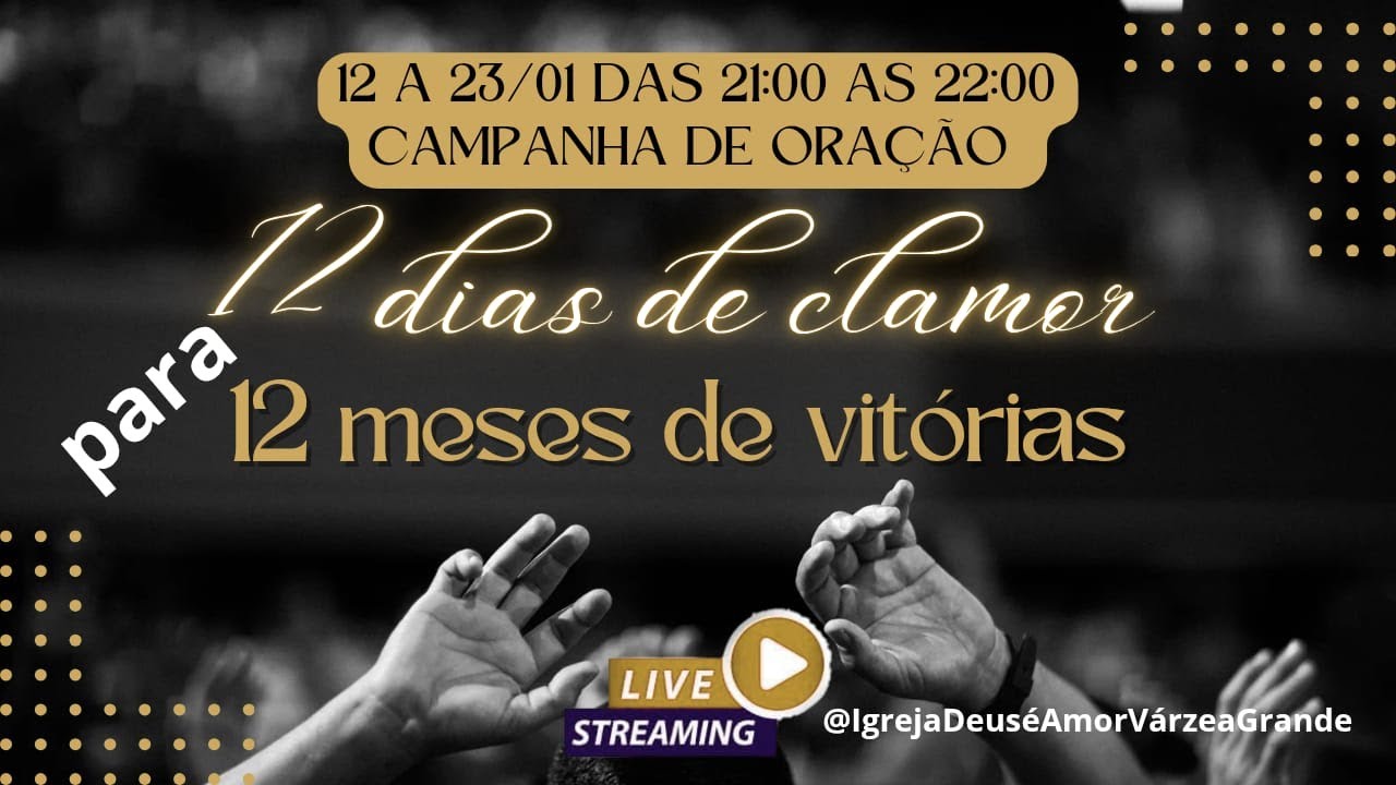11° DIA DA CAMPANHA    ( 12 ° DIAS  DE CLAMOR  ) 22/01/2026