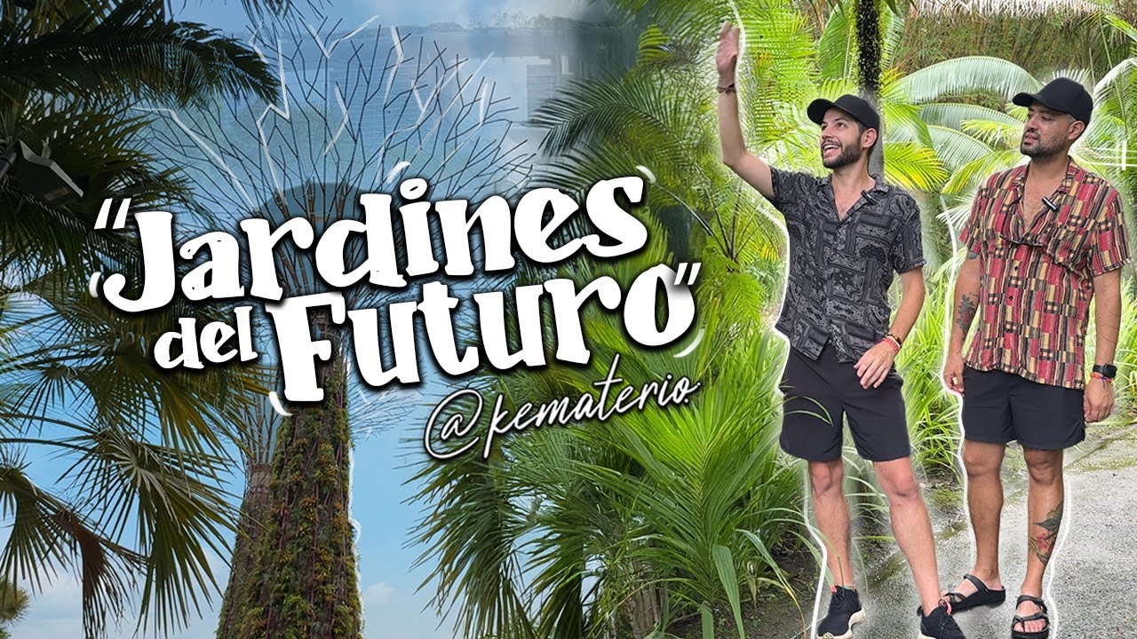 Gardens by the Bay - Paraíso Verde Futurista en Singapur que Nos Robó el Aliento