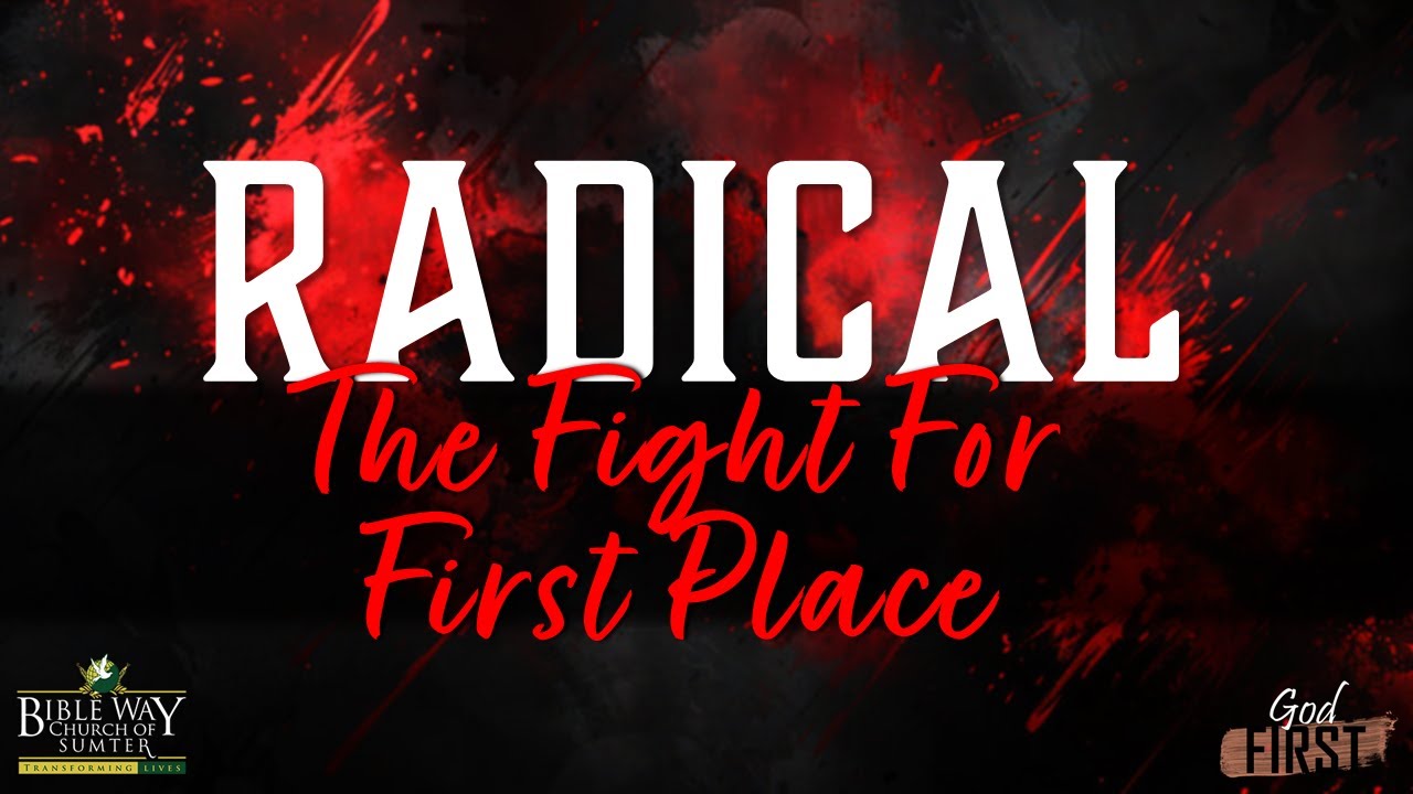 Sunday Morning Worship | Radical: The Fight For First Place | Radical Call