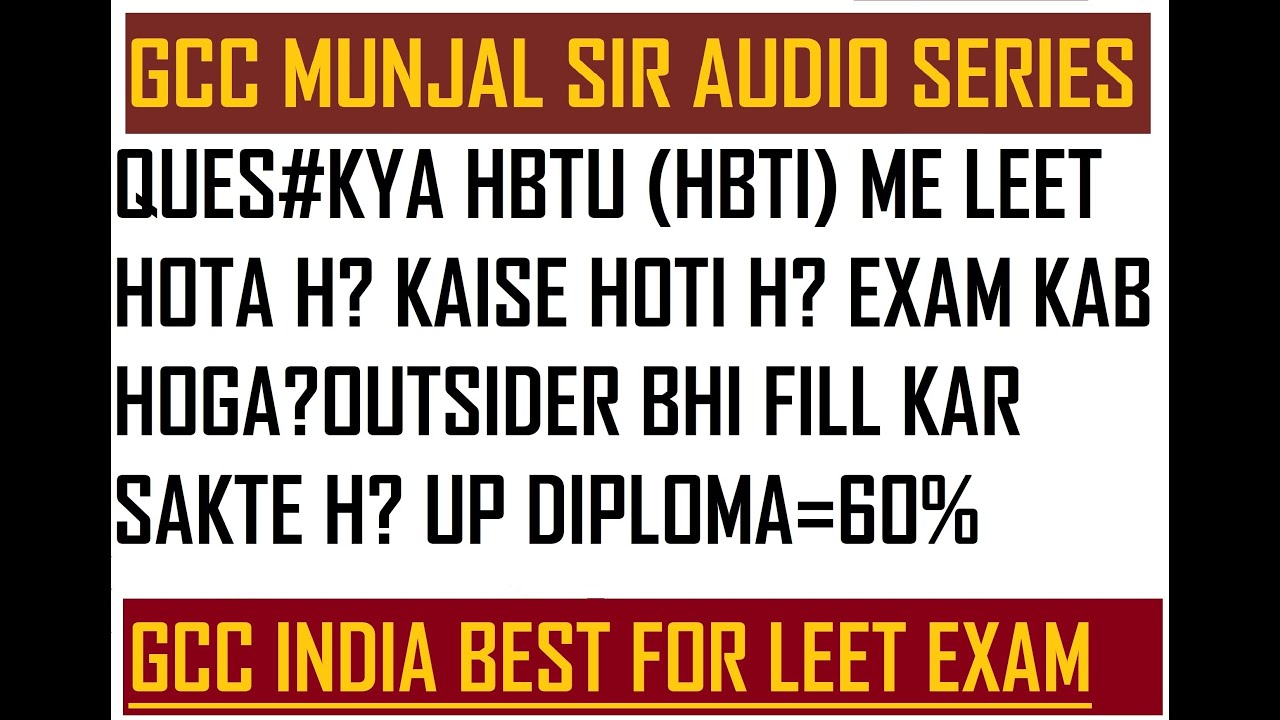 HBTU ( HBTI)ADMISSION LEET FROM OUT 2020? COMPLETE INFORMATION DETAILS N TOP.GOVT COLLEGE FOR BTECH