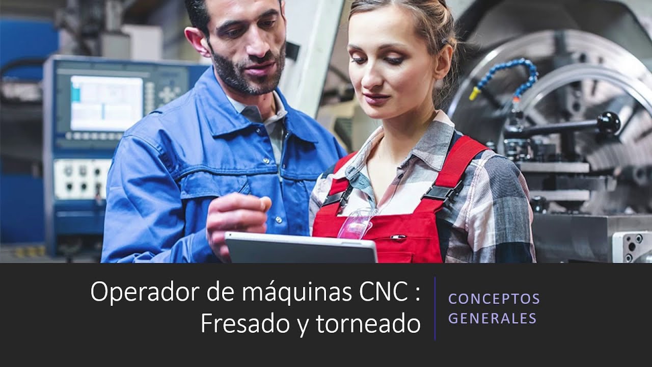 Operador CNC - Clase 01 - Conceptos Generales