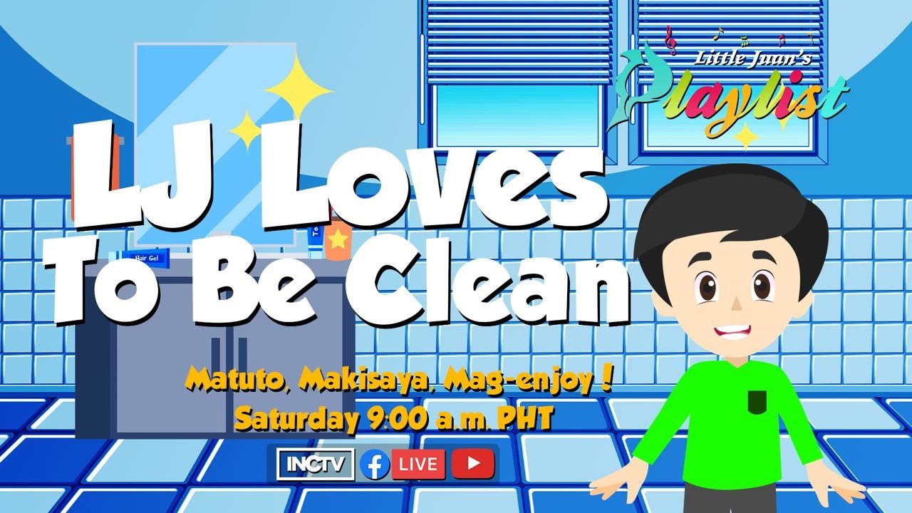 LJ LOVES TO BE CLEAN | LITTLE JUAN'S PLAYLIST July 1, 2023, Saturday, 9 a.m. PHT