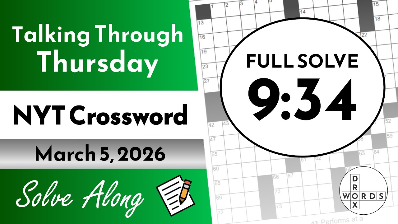 NYT Crossword Puzzle - Thursday, March 5, 2026 | FULL SOLVE